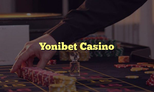 Yonibet Casino