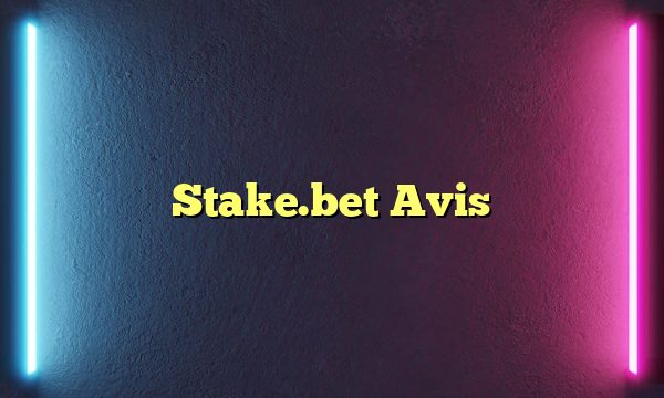 Stake.bet Avis