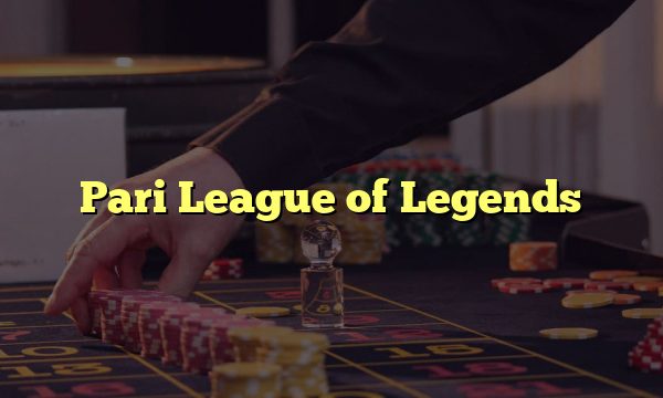 Pari League of Legends