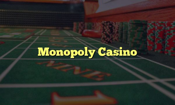 Monopoly Casino