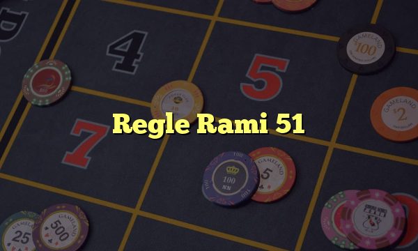 Regle Rami 51