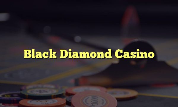 Black Diamond Casino