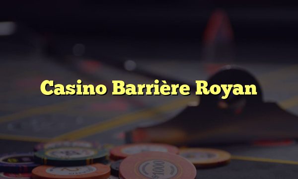 Casino Barrière Royan