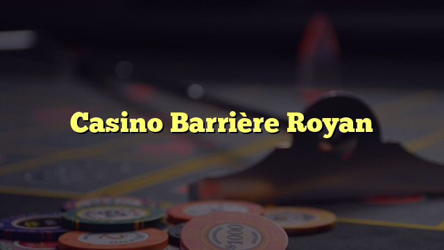 Casino Barrière Royan