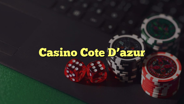 Casino Cote D’azur