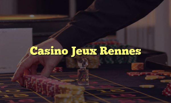 Casino Jeux Rennes