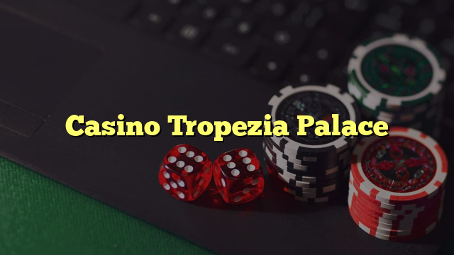 Casino Tropezia Palace