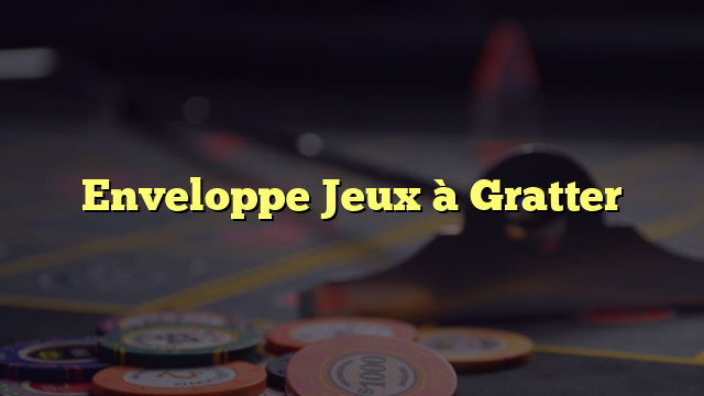 Enveloppe Jeux à Gratter