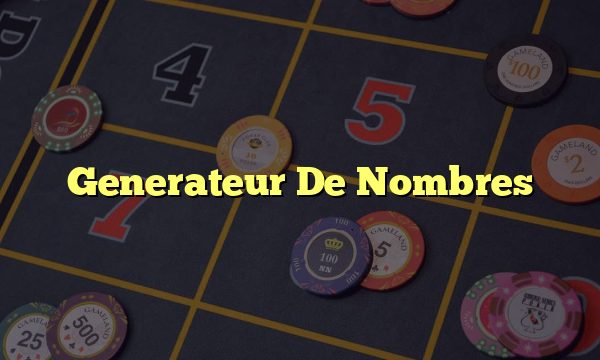 Generateur De Nombres