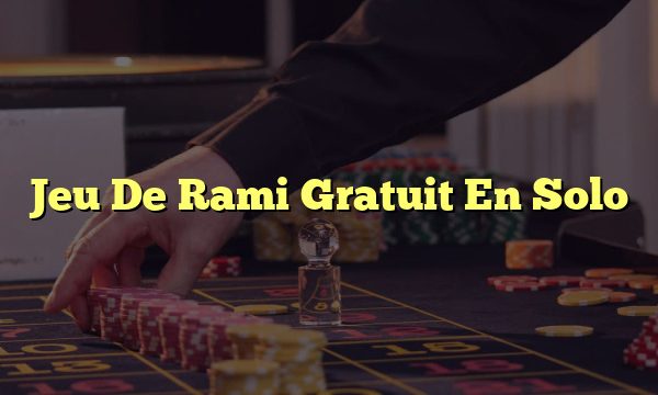 Jeu De Rami Gratuit En Solo