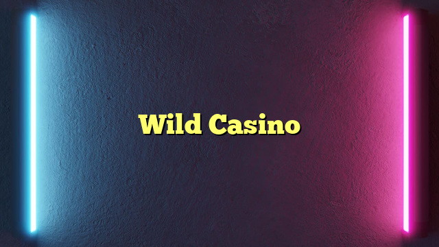 Wild Casino