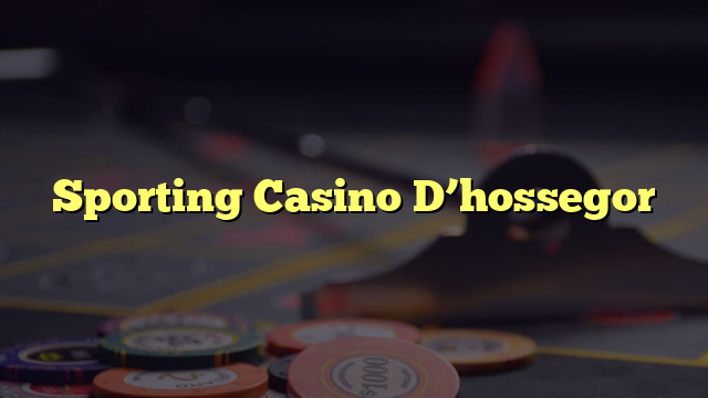 Sporting Casino D’hossegor