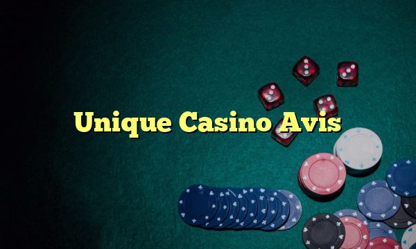 Unique Casino Avis