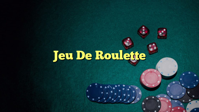 Jeu De Roulette