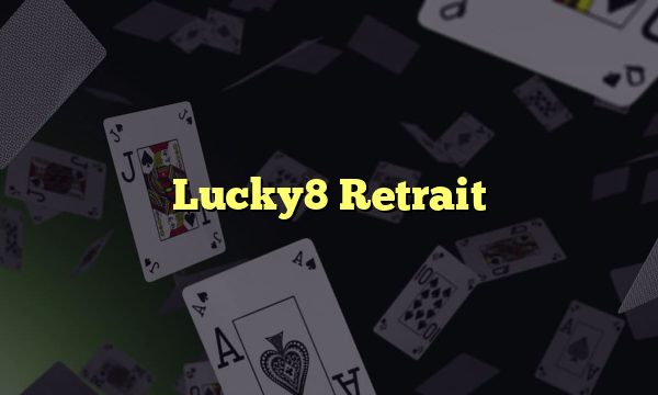 Lucky8 Retrait