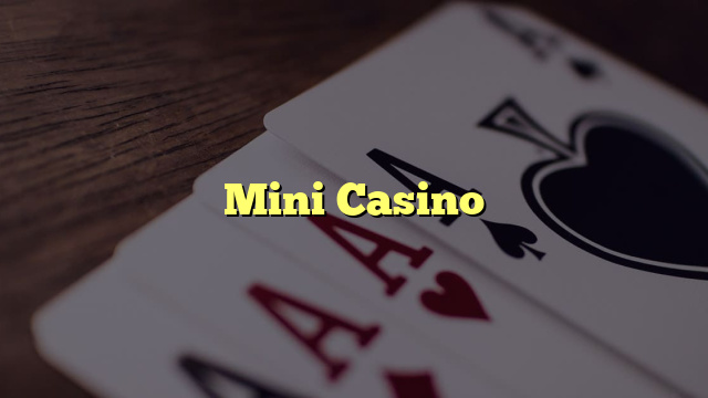 Mini Casino