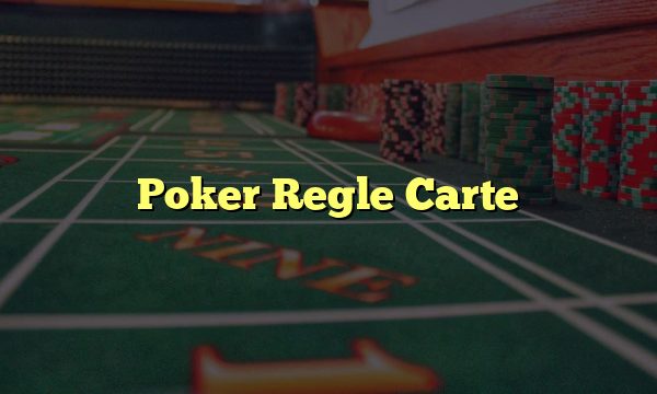 Poker Regle Carte