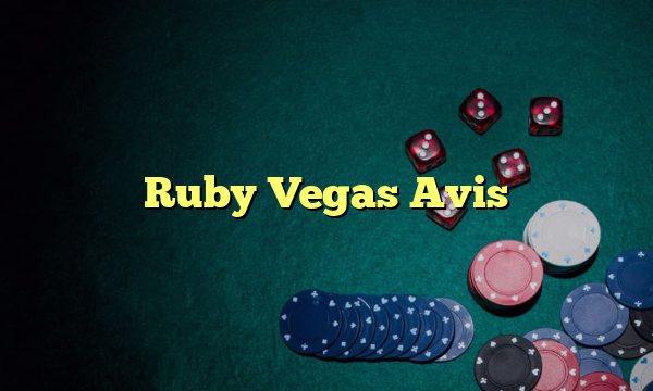 Ruby Vegas Avis