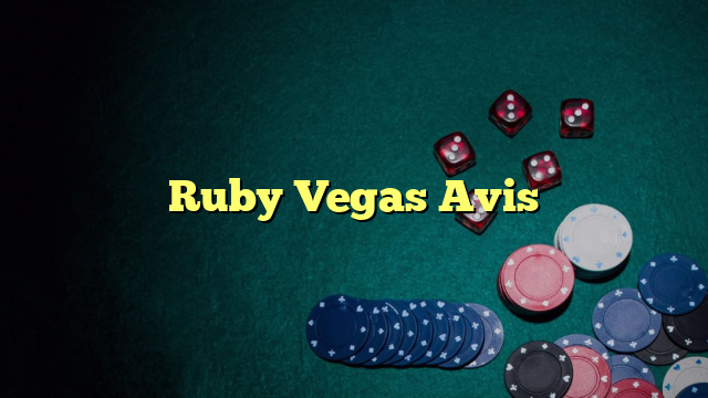 Ruby Vegas Avis