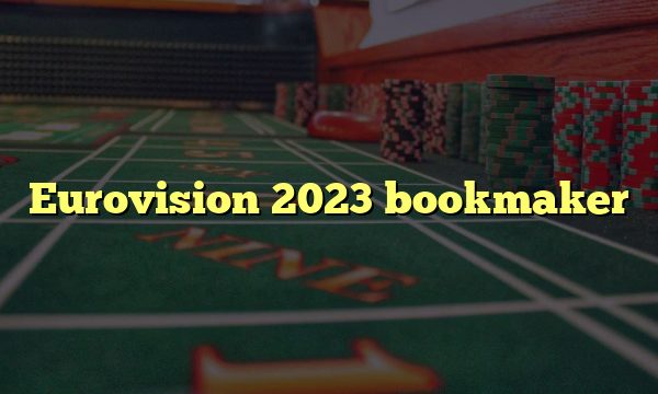 Eurovision 2023 bookmaker