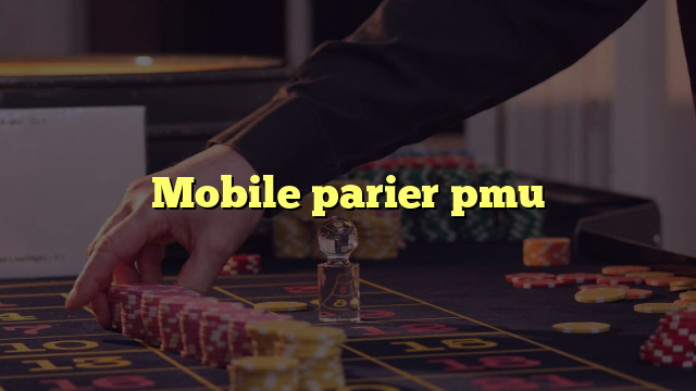 Mobile parier pmu