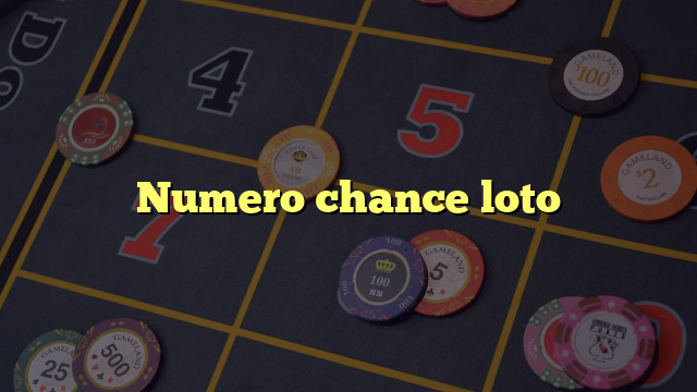 Numero chance loto