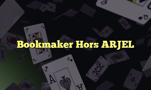 Bookmaker Hors ARJEL