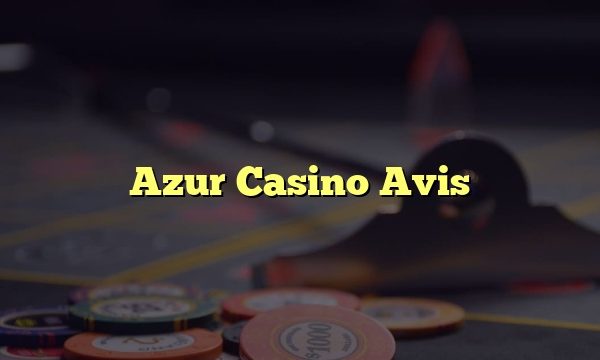 Azur Casino Avis