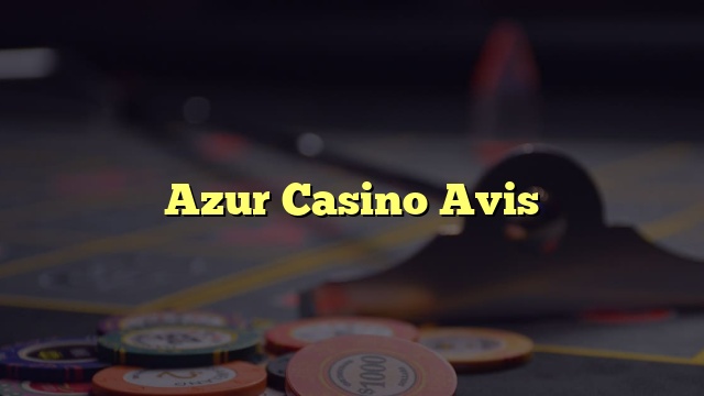 Azur Casino Avis