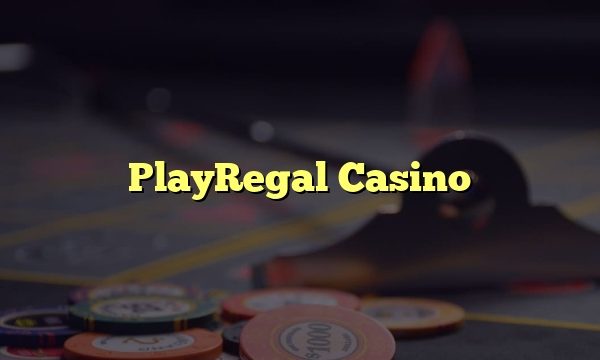 PlayRegal Casino