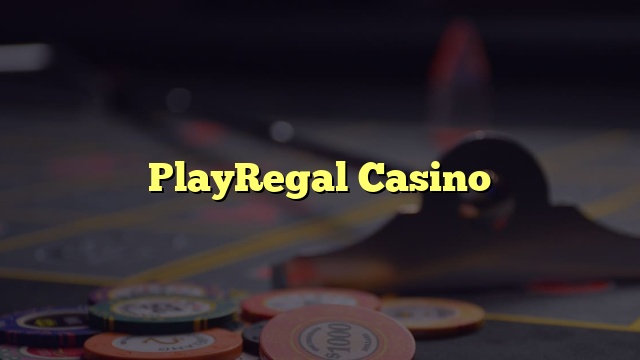 PlayRegal Casino